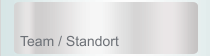 Team / Standort