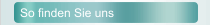 So finden Sie uns