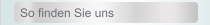 So finden Sie uns